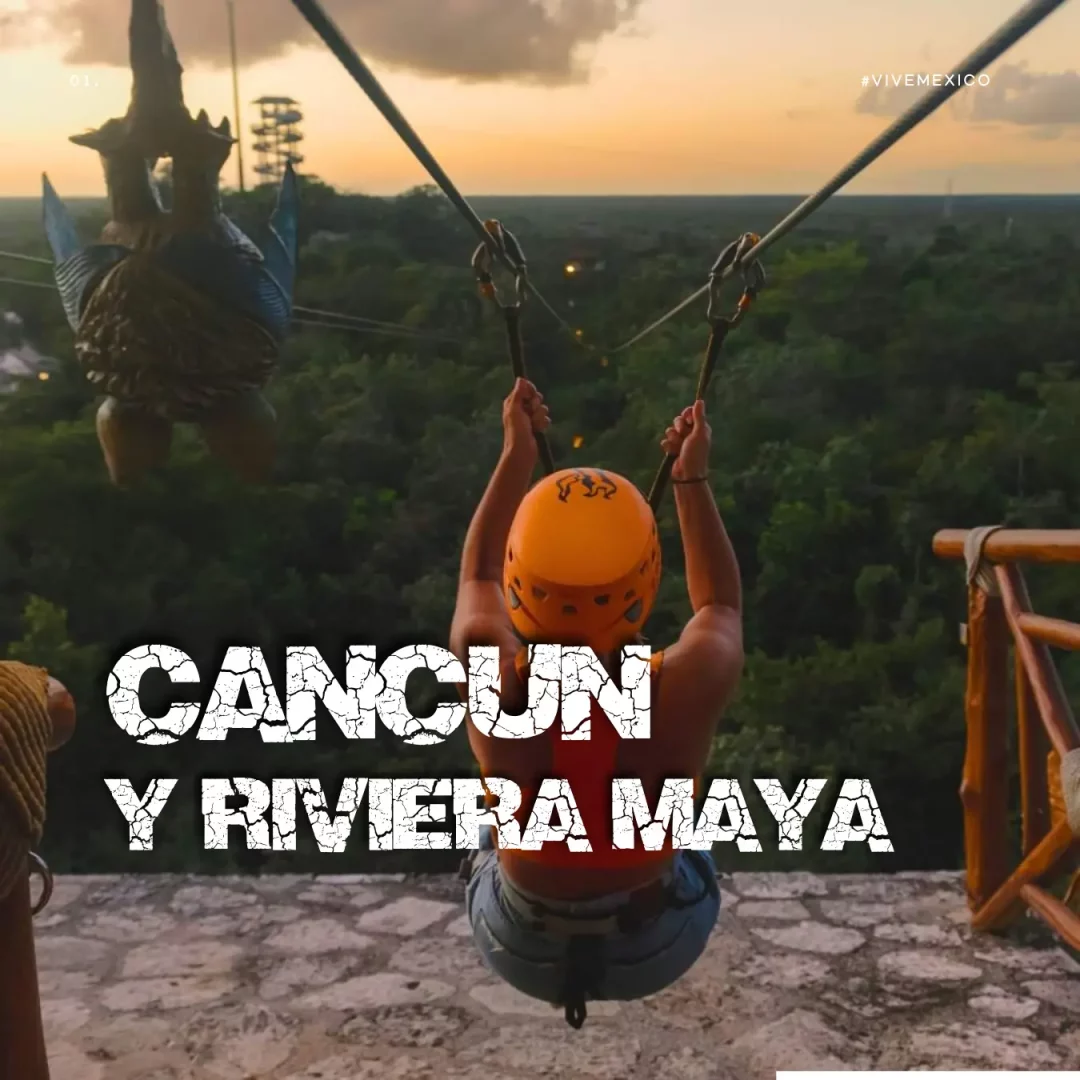 Cancún y rivera Maya